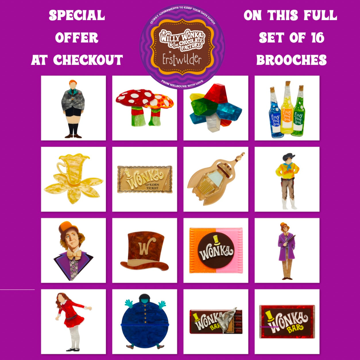 ALL 16 WILLY WONKA BROOCHES PLUS SPECIAL $100 AUTO DISCOUNT AT CHECKOUT (see details)